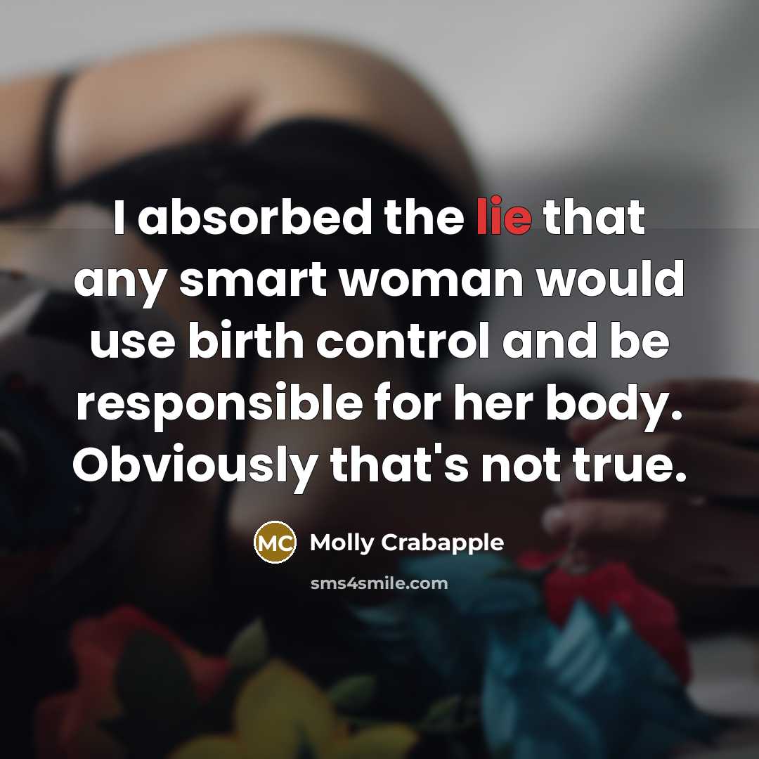 “I absorbed the lie that any smart woman would use…” quote by Molly Crabapple