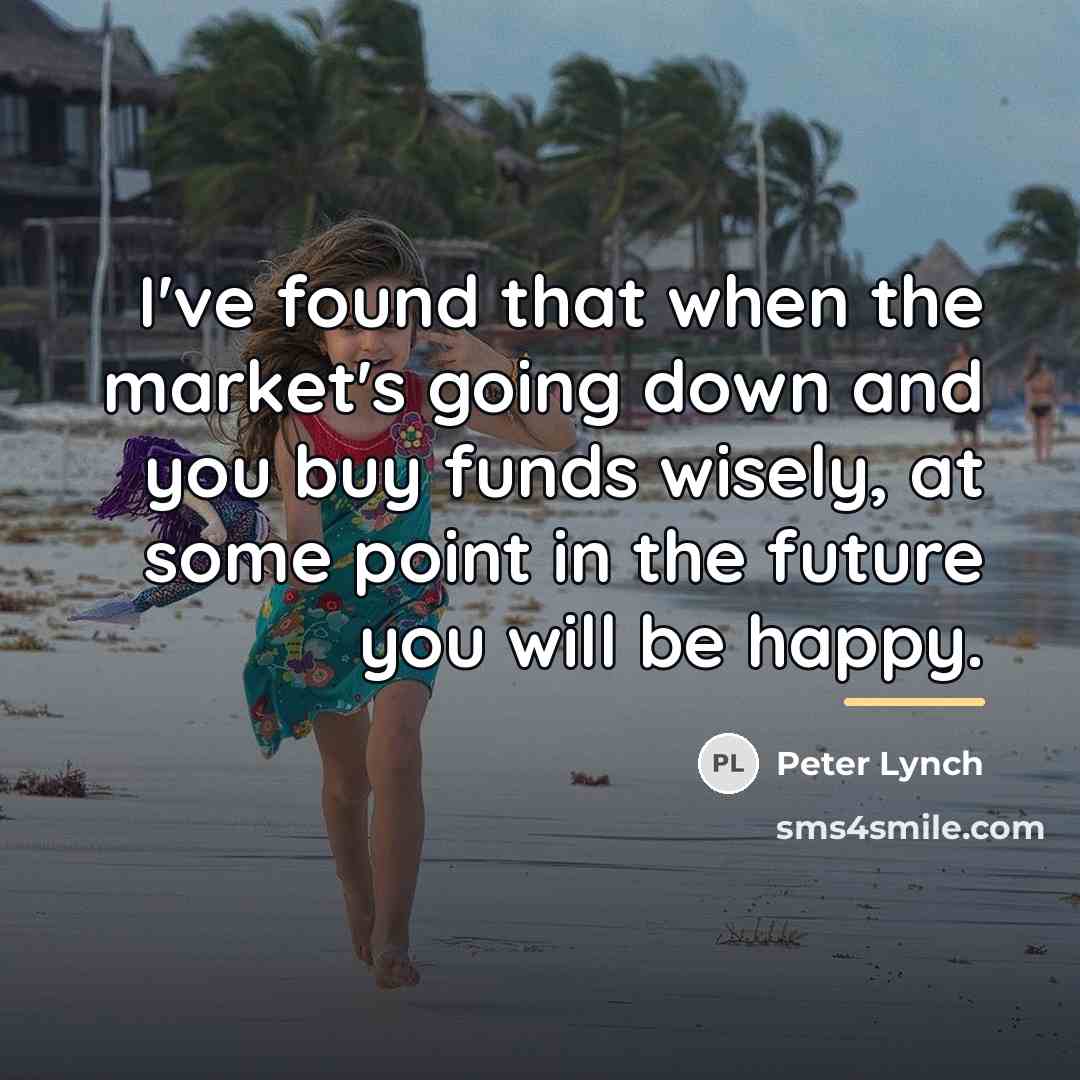 “I've found that when the market's going down and you…” quote by Peter Lynch