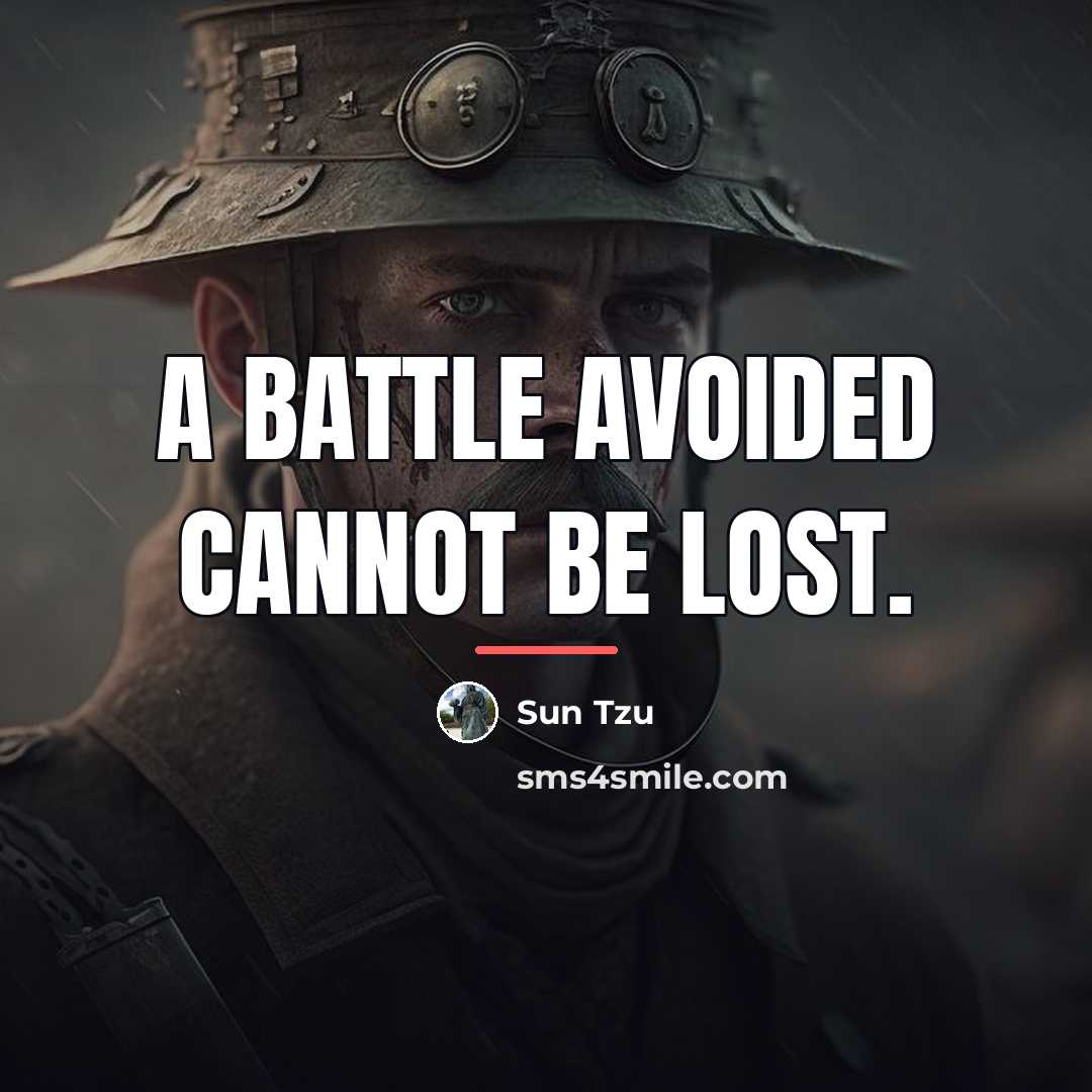 “A battle avoided cannot be lost.…” quote by Sun Tzu
