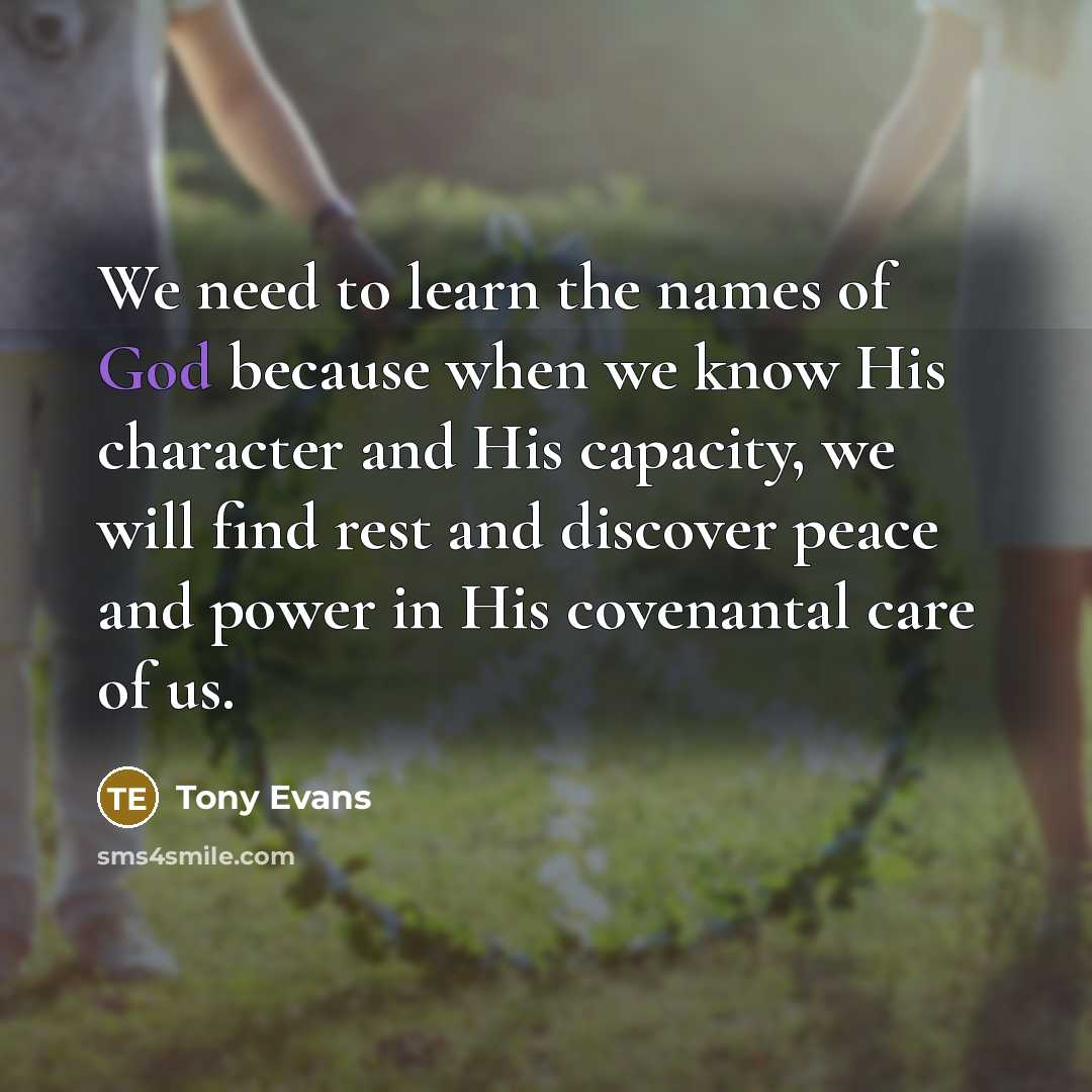 “We need to learn the names of God because when…” quote by Tony Evans