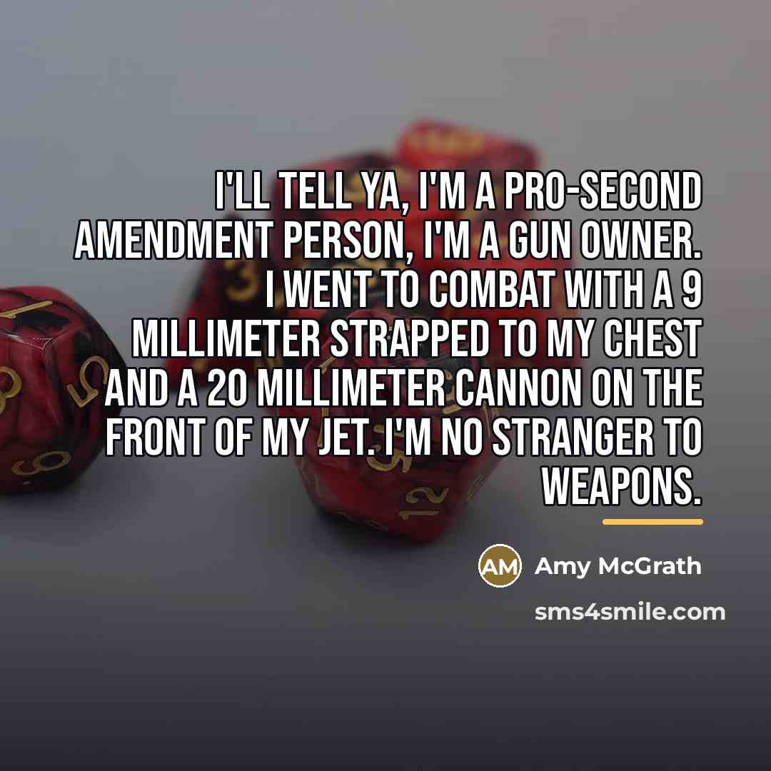 “I'll tell ya, I'm a pro-Second Amendment person, I'm a…” quote by Amy McGrath