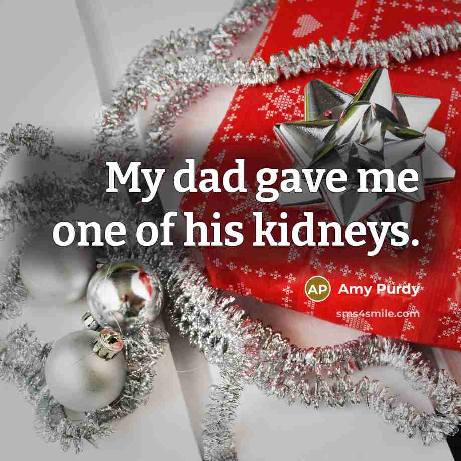 “My dad gave me one of his kidneys.…” quote by Amy Purdy