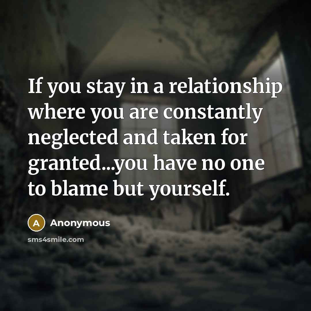 “If you stay in a relationship where you are constantly…” quote by Anonymous