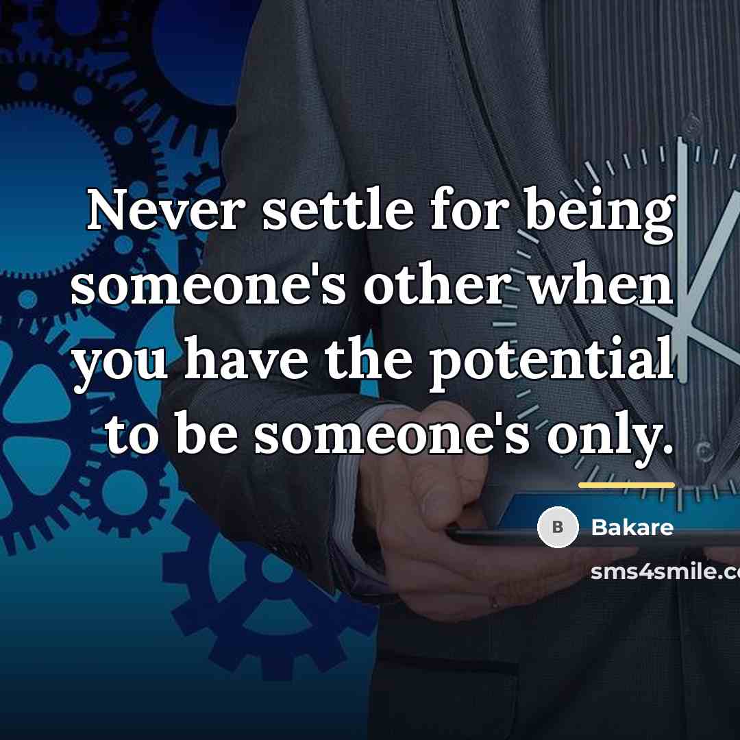 “Never settle for being someone's other when you have the…” quote by Bakare