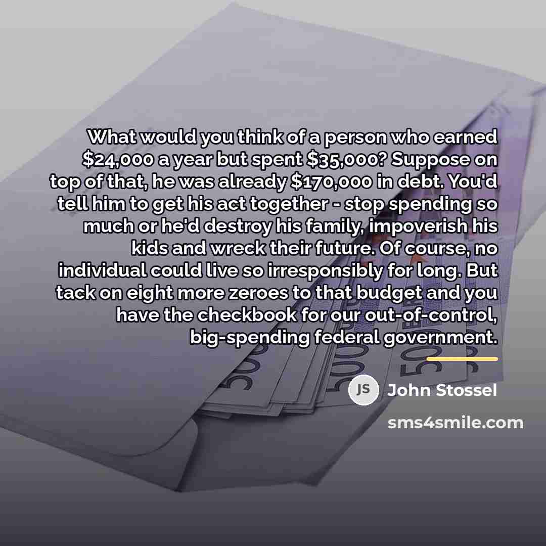 “What would you think of a person who earned $24,000…” quote by John Stossel