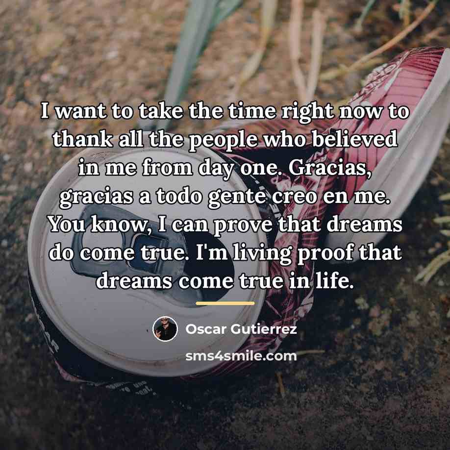 “I want to take the time right now to thank…” quote by Oscar Gutierrez