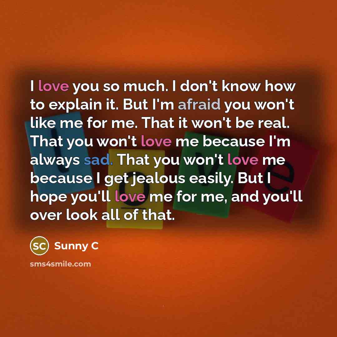 “I love you so much. I don't know how to…” quote by Sunny C