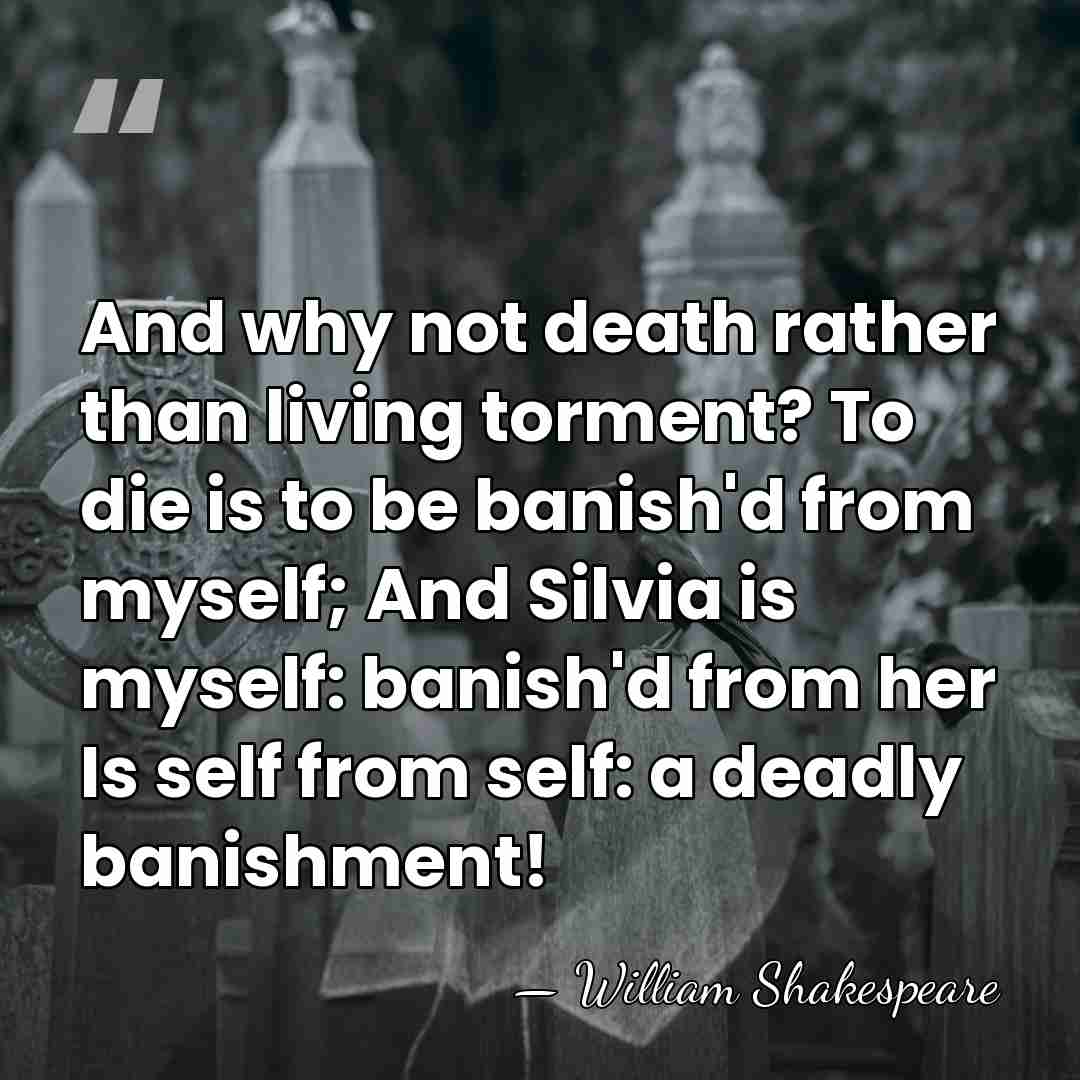 And why not death rather than living torment? To die is to&hellip; - William Shakespeare