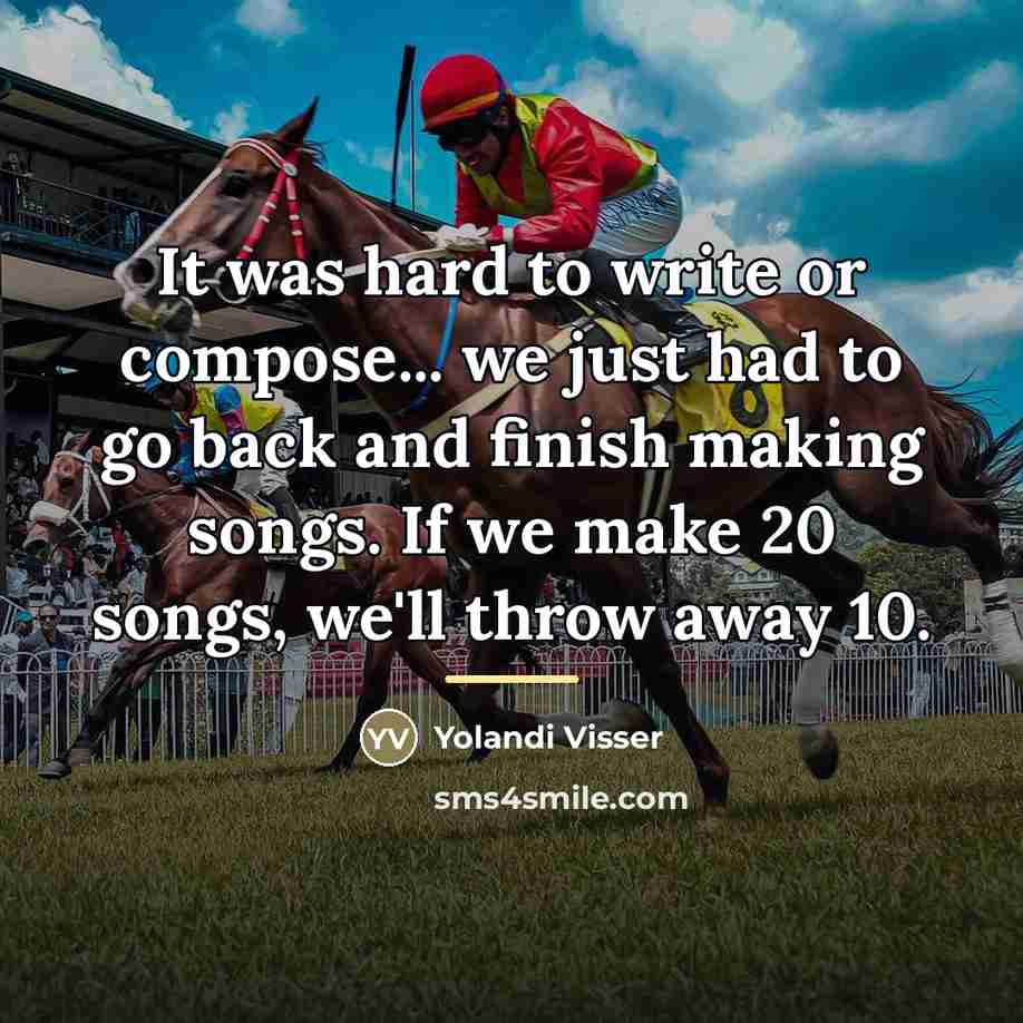 “It was hard to write or compose... we just had…” quote by Yolandi Visser