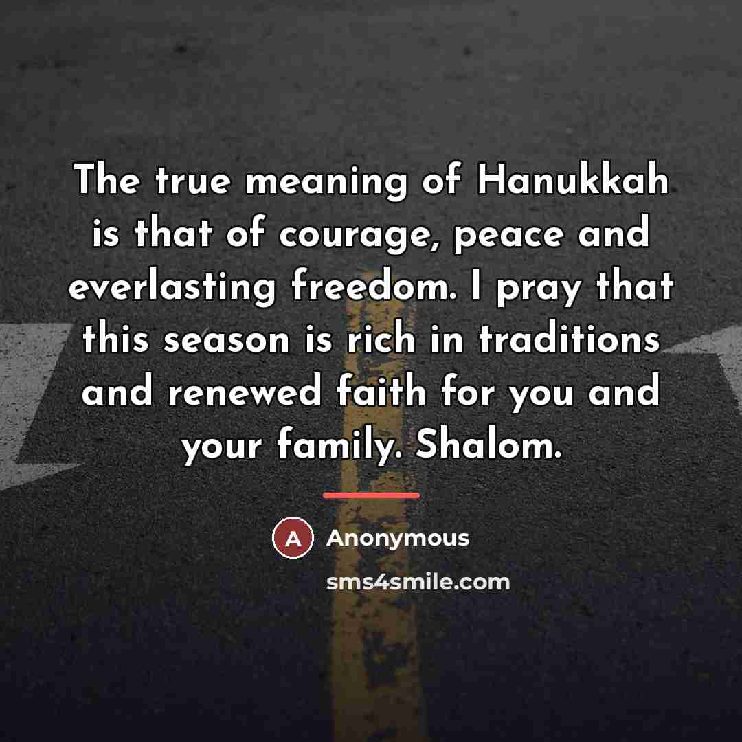 “The true meaning of Hanukkah is that of courage, peace…” quote by Anonymous