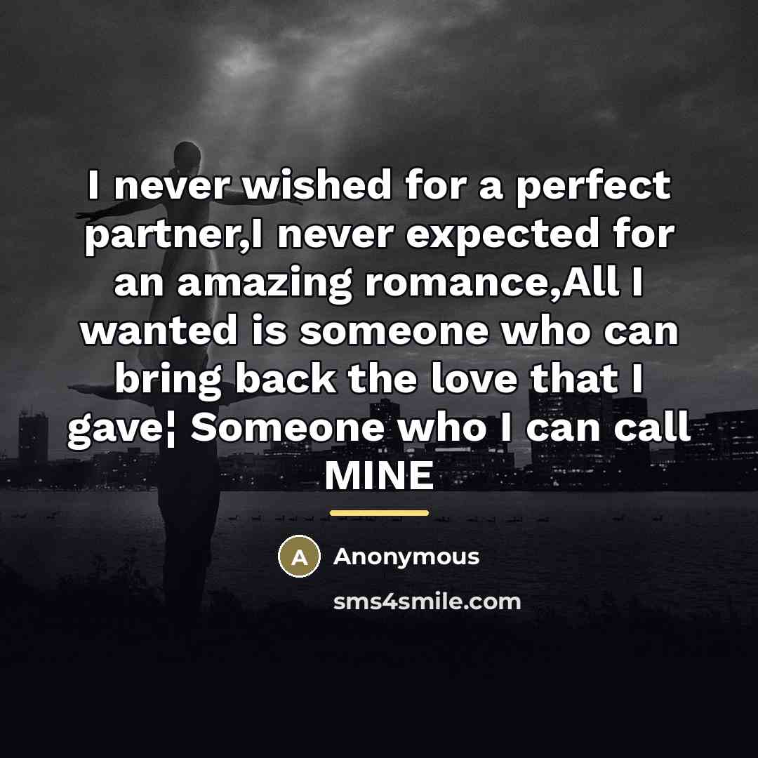 “I never wished for a perfect partner,I never expected for…” quote by Anonymous