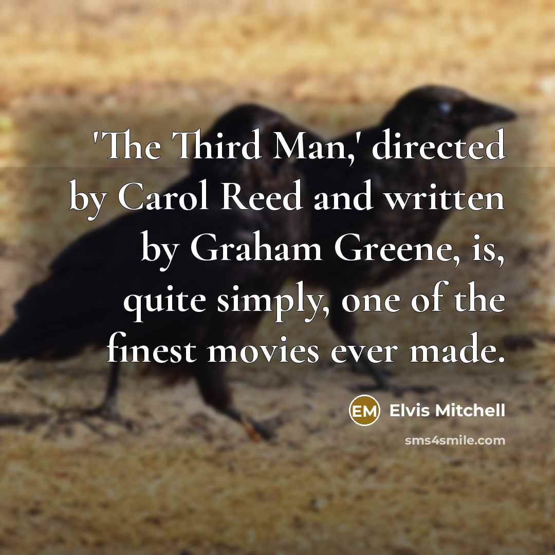 “'The Third Man,' directed by Carol Reed and written by…” quote by Elvis Mitchell