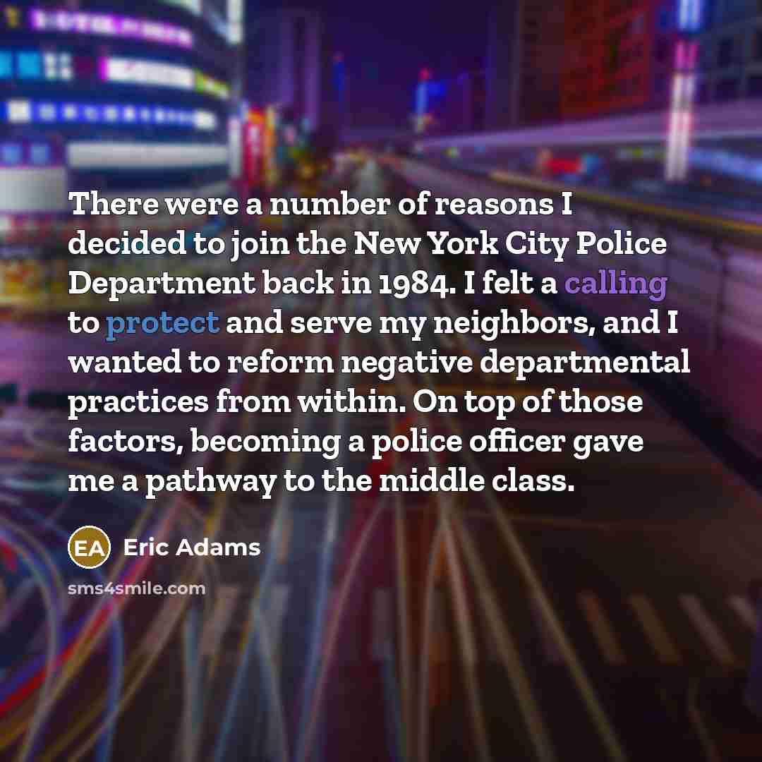 “There were a number of reasons I decided to join…” quote by Eric Adams