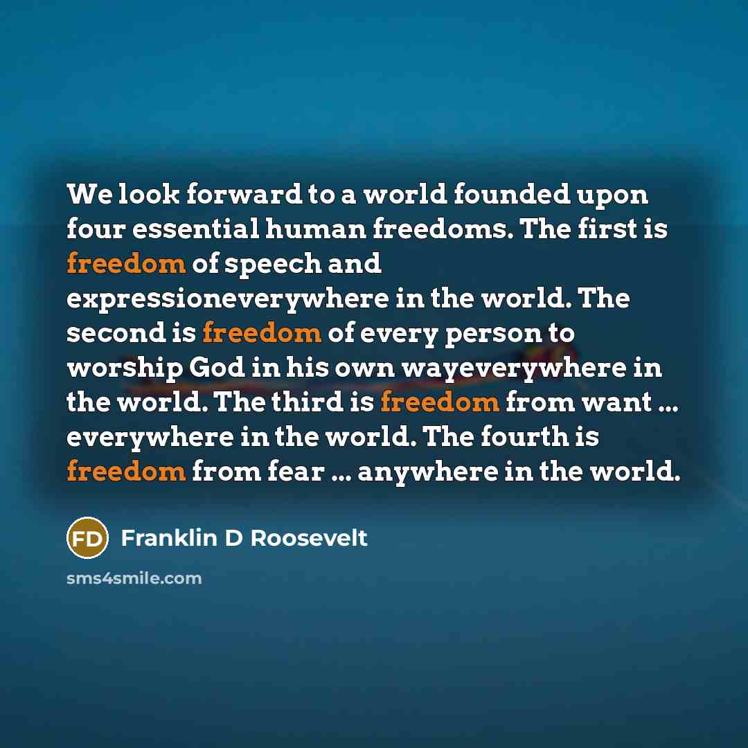 “We look forward to a world founded upon four essential…” quote by Franklin D Roosevelt