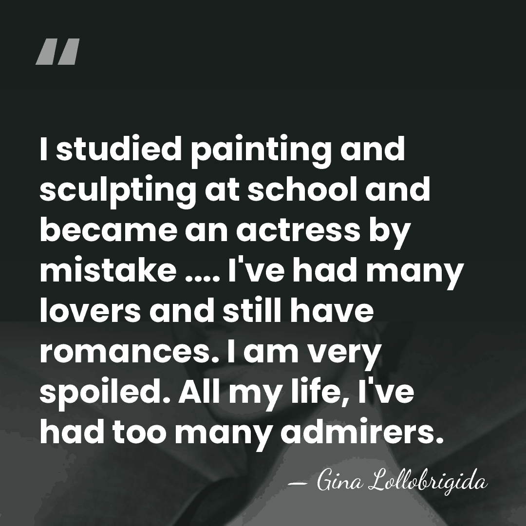 I studied painting and sculpting at school and became an actress by&hellip; - Gina Lollobrigida