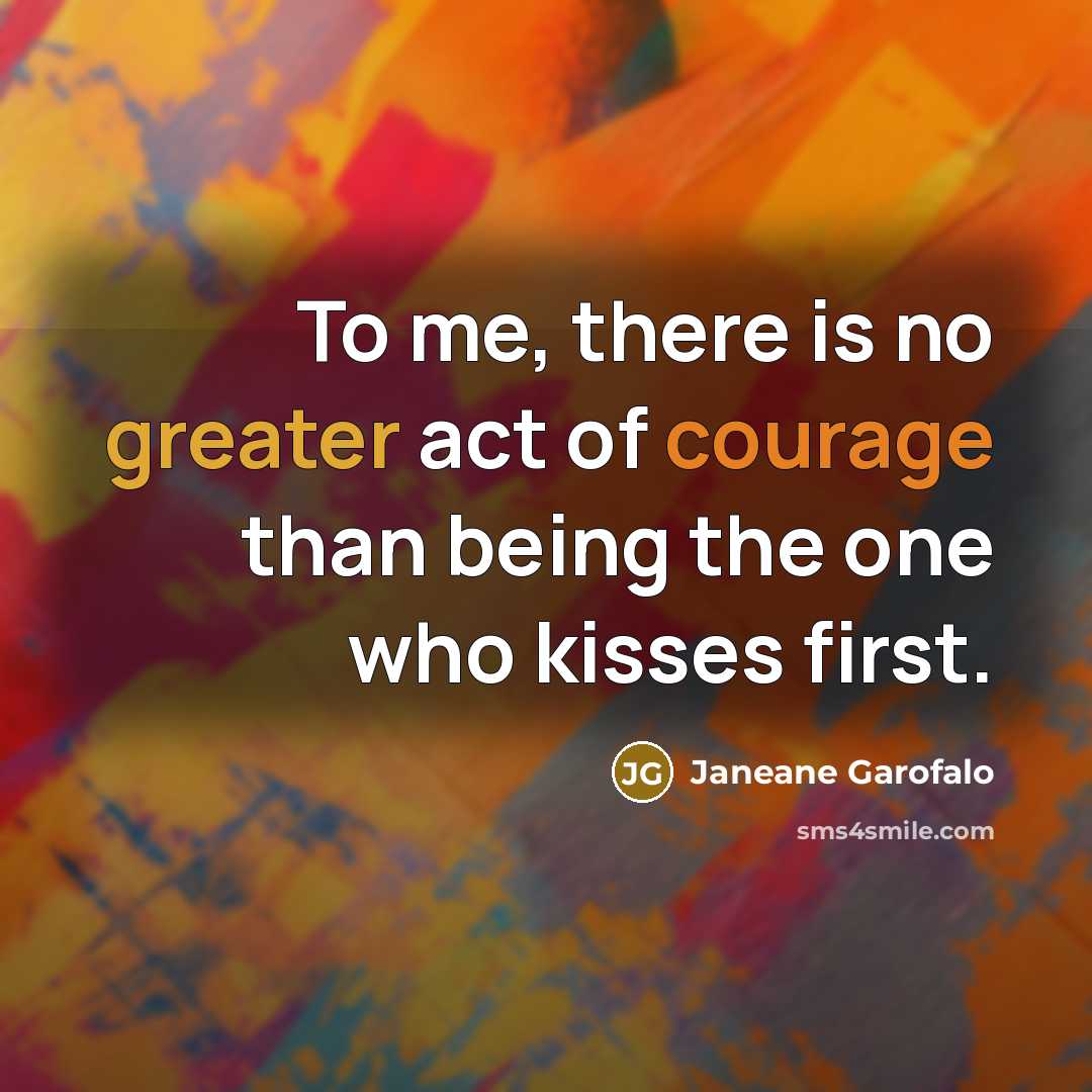 “To me, there is no greater act of courage than…” quote by Janeane Garofalo