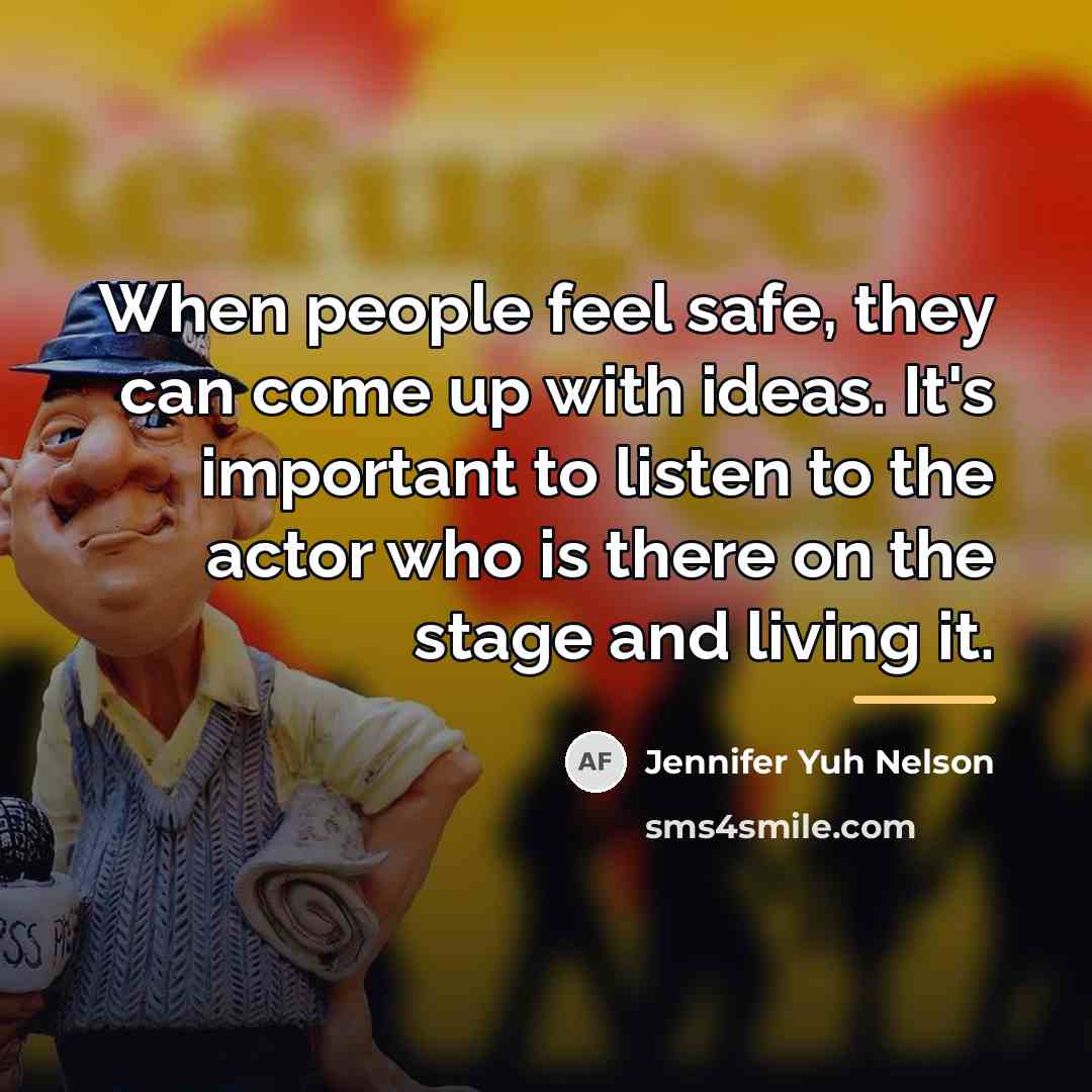 “When people feel safe, they can come up with ideas.…” quote by Jennifer Yuh Nelson