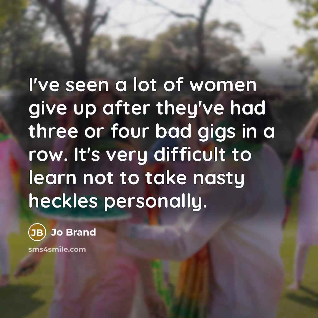 “I've seen a lot of women give up after they've…” quote by Jo Brand