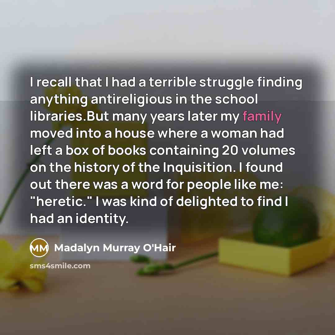“I recall that I had a terrible struggle finding anything…” quote by Madalyn Murray O'Hair