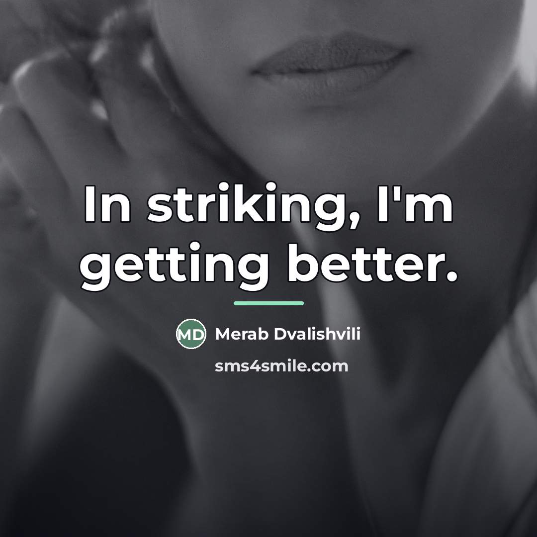 “In striking, I'm getting better.…” quote by Merab Dvalishvili