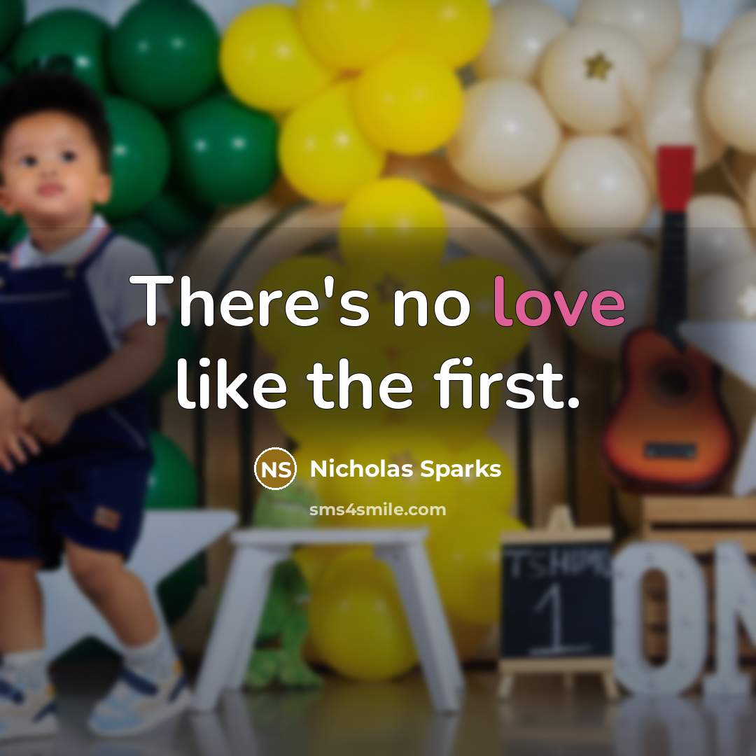 “There's no love like the first.…” quote by Nicholas Sparks