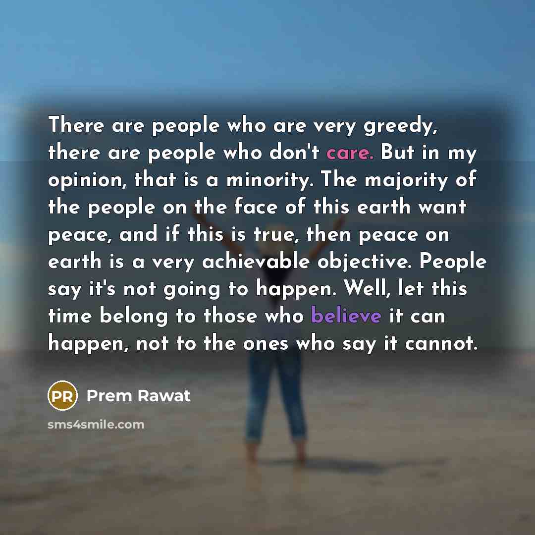 “There are people who are very greedy, there are people…” quote by Prem Rawat