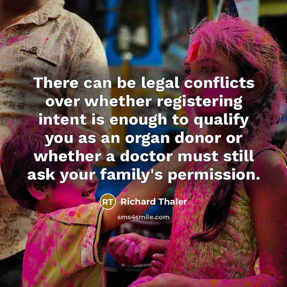“There can be legal conflicts over whether registering intent is…” quote by Richard Thaler