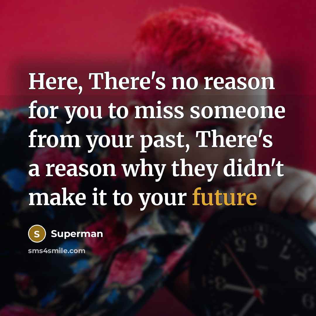 “Here, There's no reason for you to miss someone from…” quote by Superman