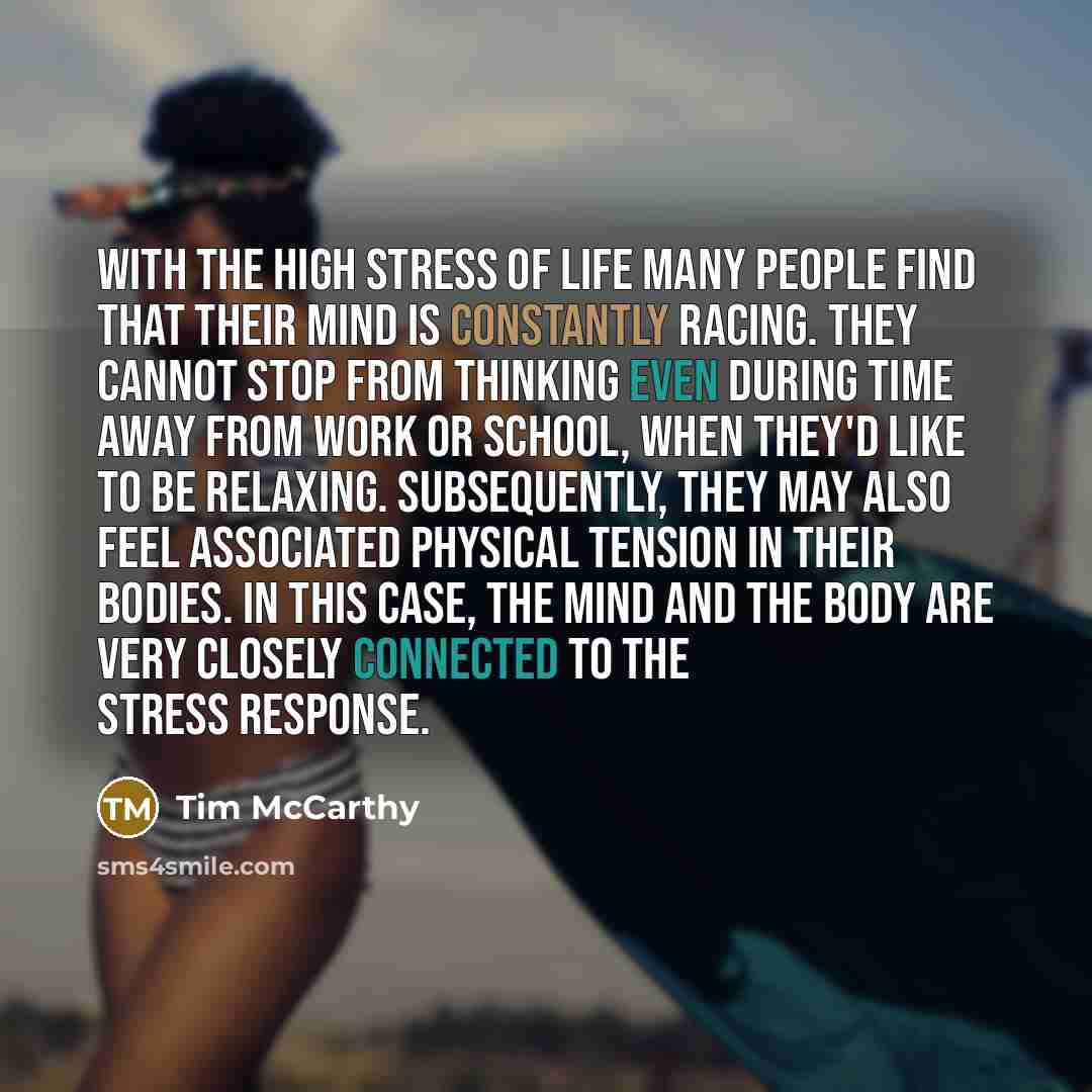 “With the high stress of life many people find that…” quote by Tim McCarthy
