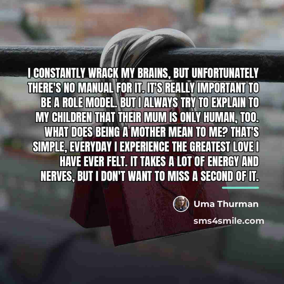 “I constantly wrack my brains, but unfortunately there's no manual…” quote by Uma Thurman