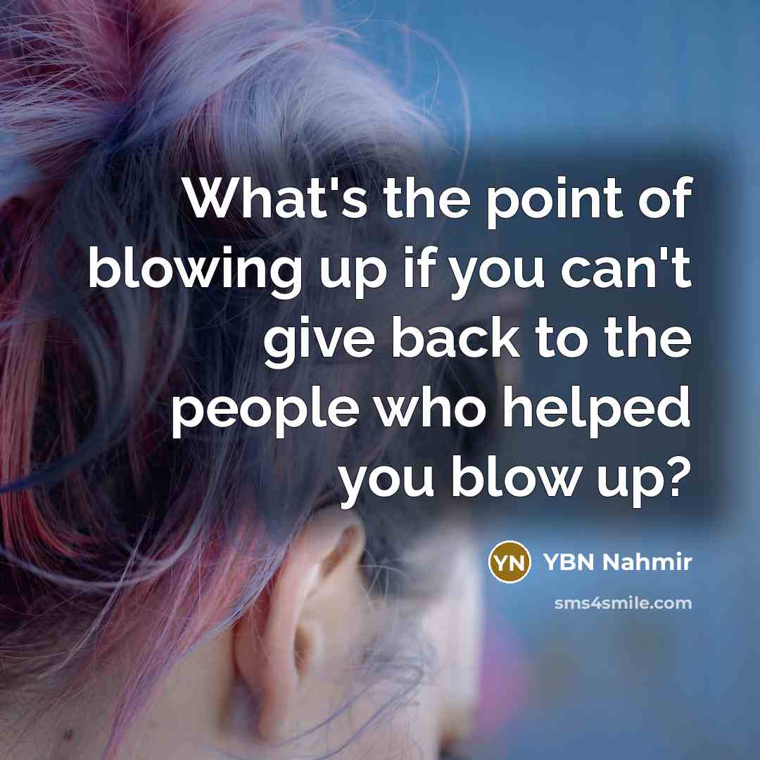 “What's the point of blowing up if you can't give…” quote by YBN Nahmir