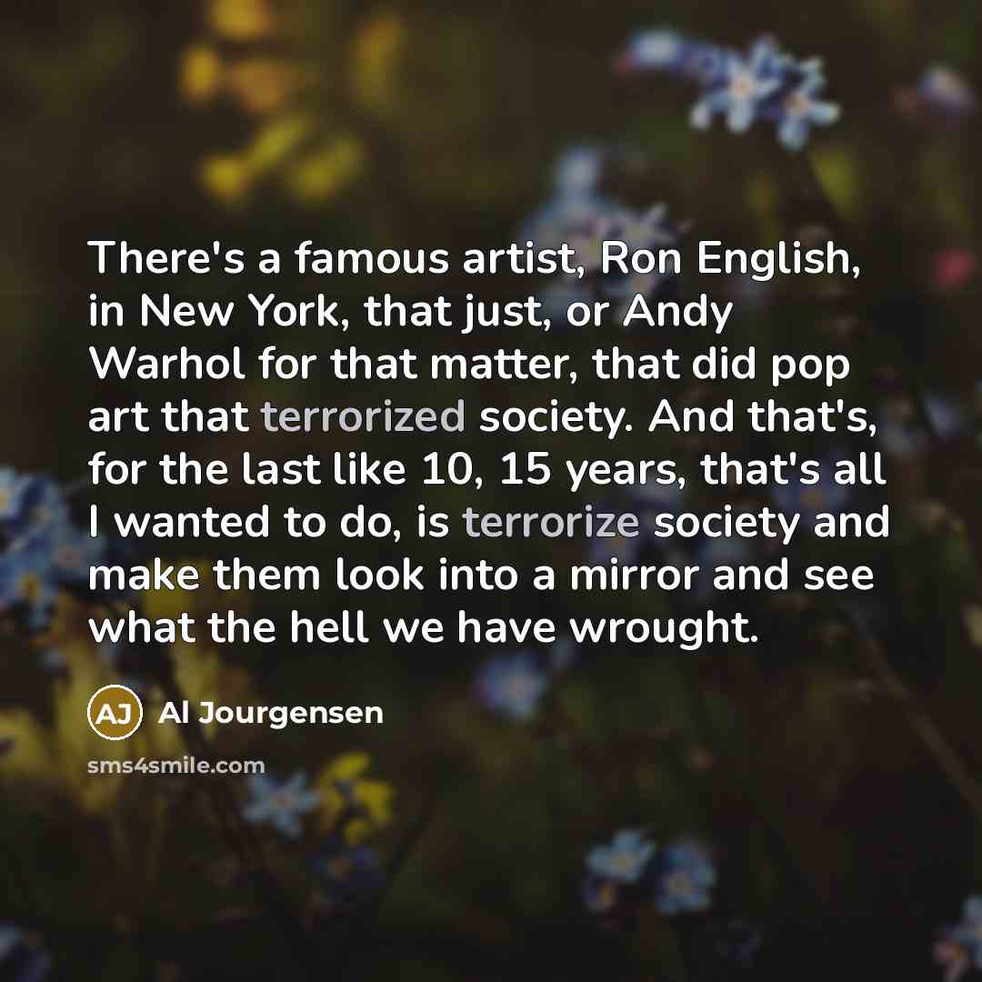 “There's a famous artist, Ron English, in New York, that…” quote by Al Jourgensen