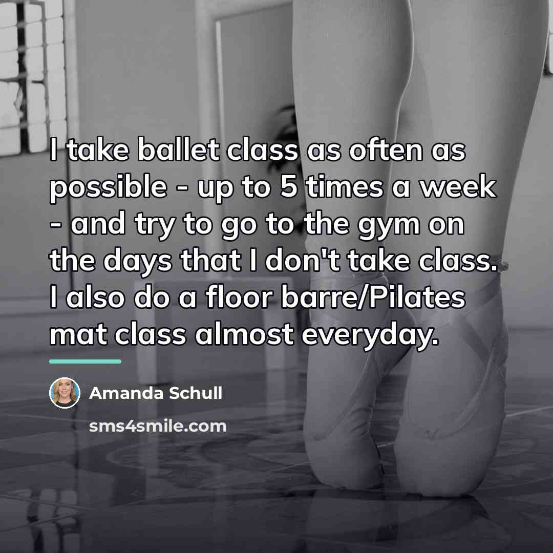 “I take ballet class as often as possible - up…” quote by Amanda Schull