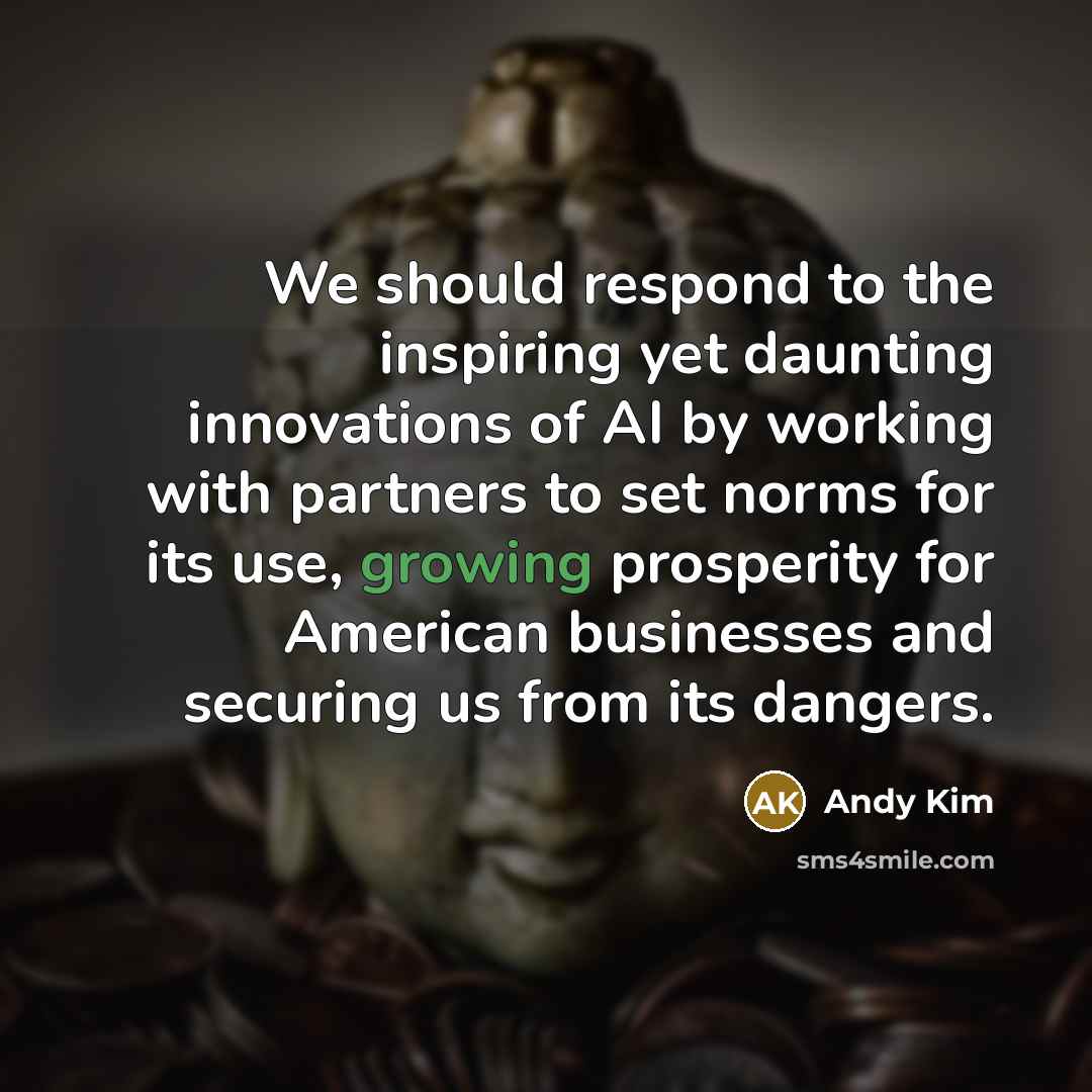 “We should respond to the inspiring yet daunting innovations of…” quote by Andy Kim