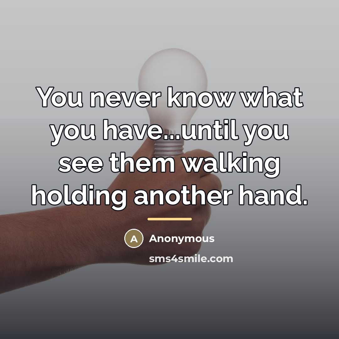 “You never know what you have...until you see them walking…” quote by Anonymous