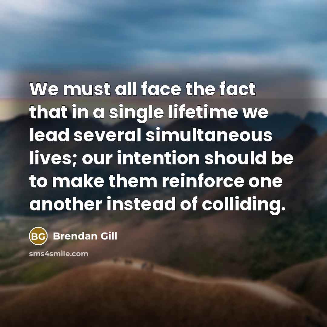 “We must all face the fact that in a single…” quote by Brendan Gill