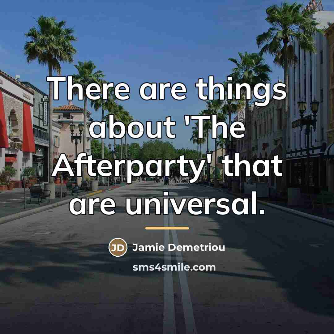 “There are things about 'The Afterparty' that are universal.…” quote by Jamie Demetriou