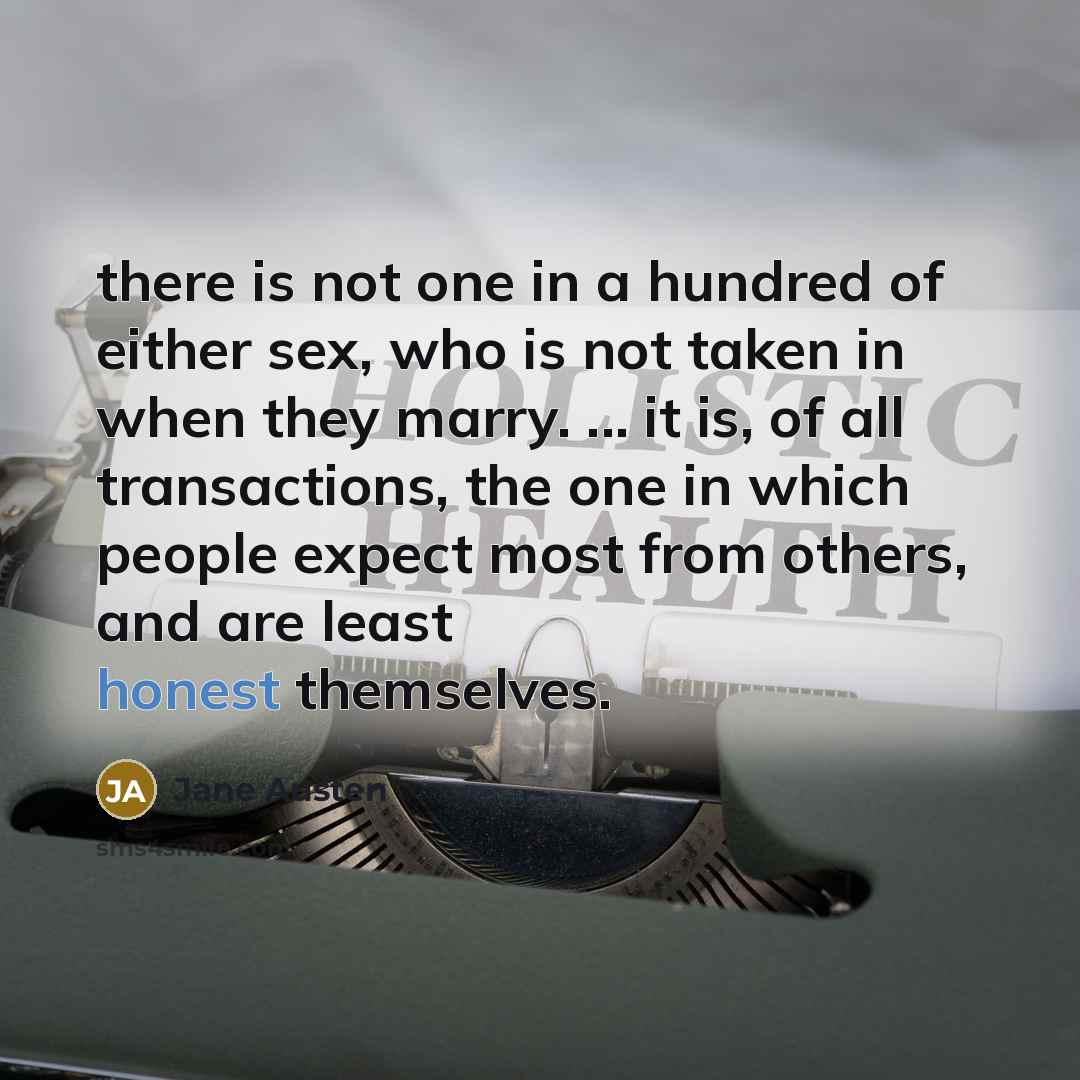 “there is not one in a hundred of either sex,…” quote by Jane Austen