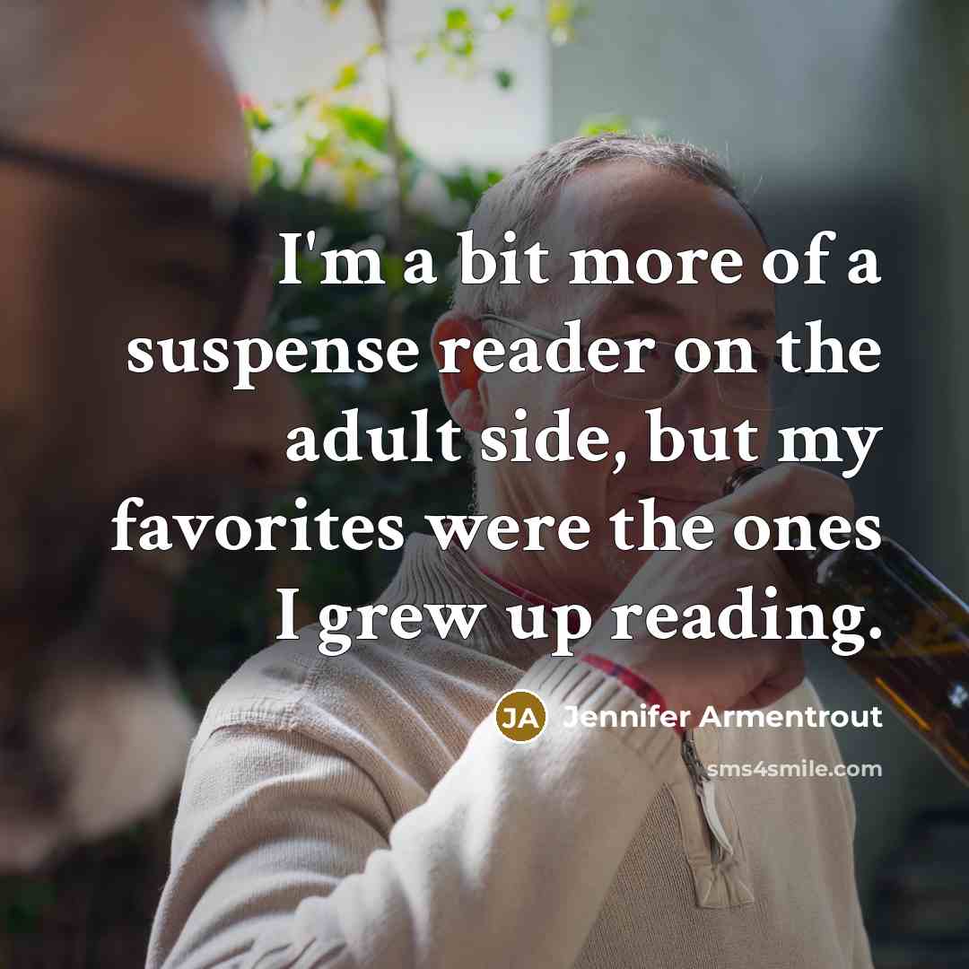 “I'm a bit more of a suspense reader on the…” quote by Jennifer Armentrout