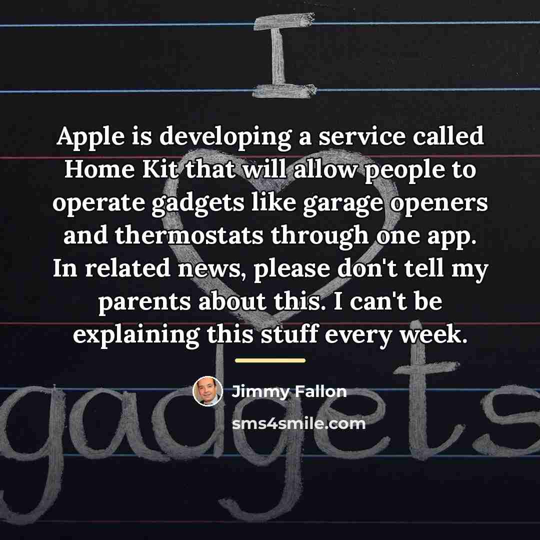 “Apple is developing a service called Home Kit that will…” quote by Jimmy Fallon