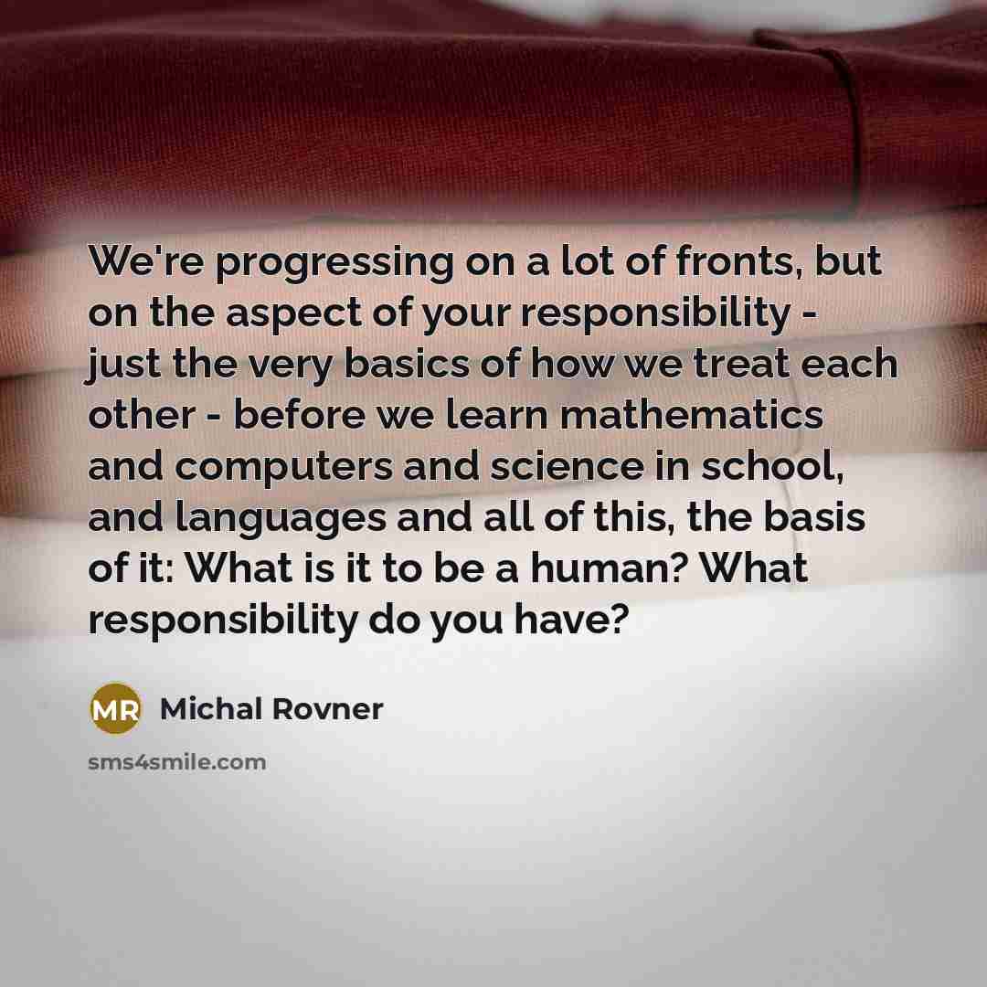 “We're progressing on a lot of fronts, but on the…” quote by Michal Rovner