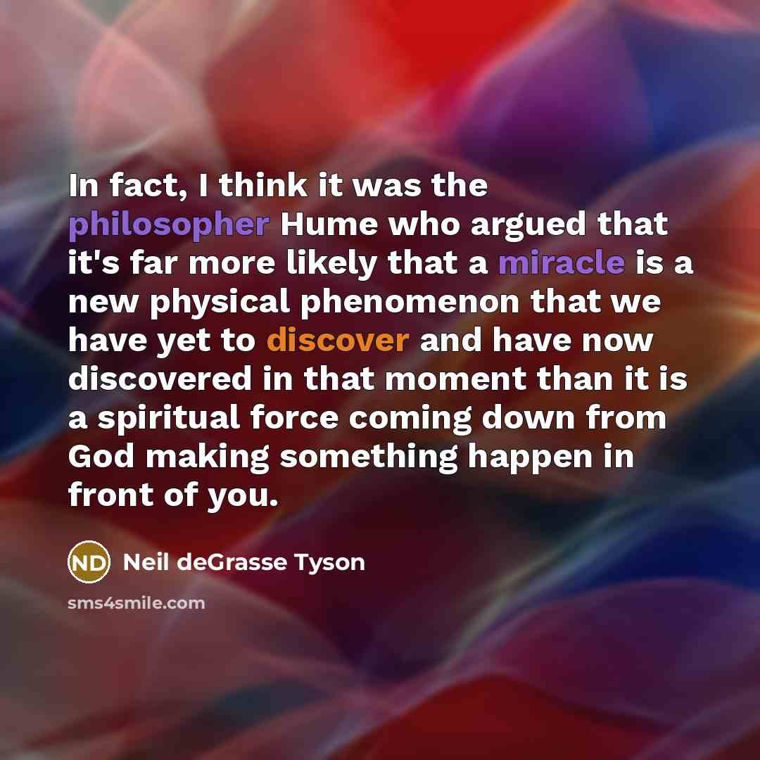 “In fact, I think it was the philosopher Hume who…” quote by Neil deGrasse Tyson