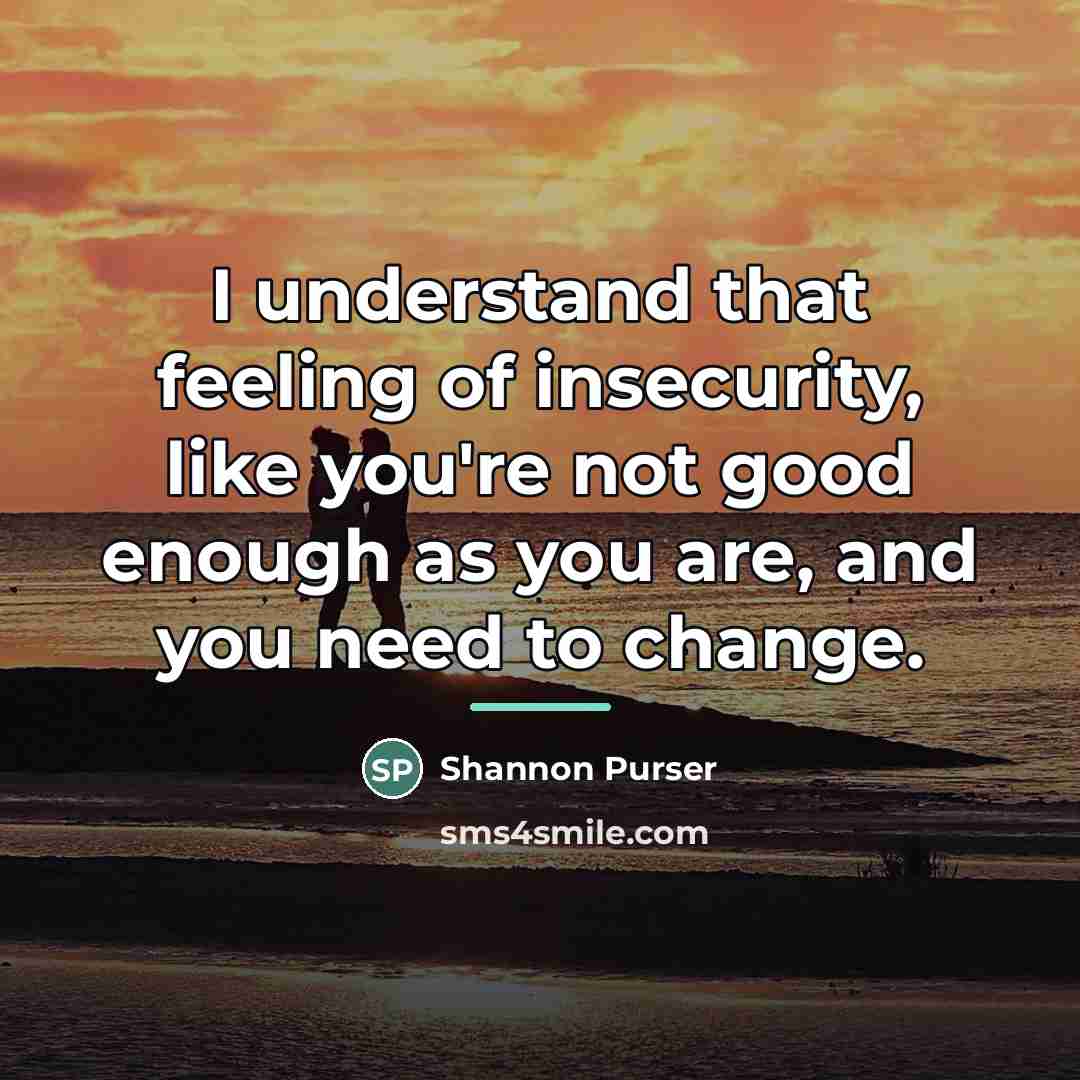 “I understand that feeling of insecurity, like you're not good…” quote by Shannon Purser