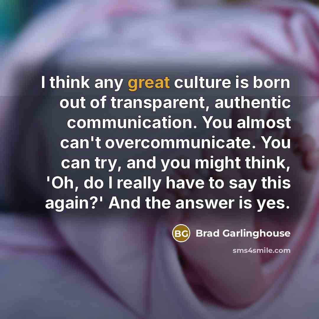 “I think any great culture is born out of transparent,…” quote by Brad Garlinghouse