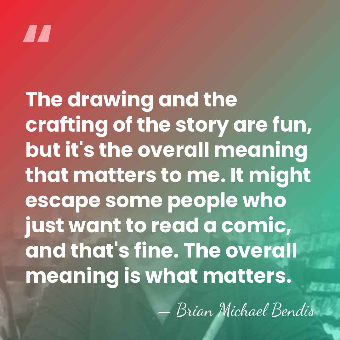 The drawing and the crafting of the story are fun, but it's&hellip; - Brian Michael Bendis