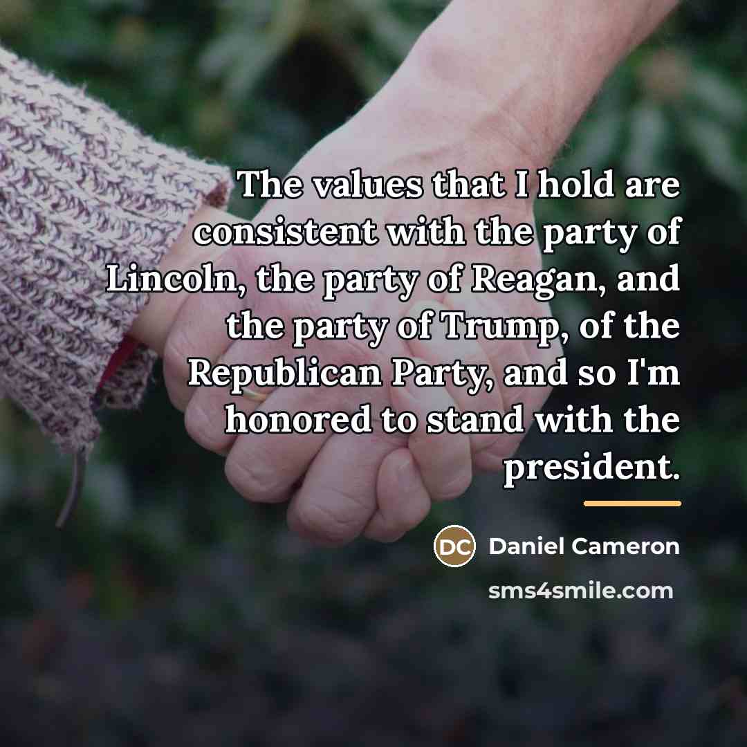 “The values that I hold are consistent with the party…” quote by Daniel Cameron