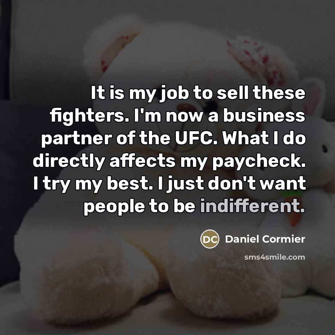 “It is my job to sell these fighters. I'm now…” quote by Daniel Cormier