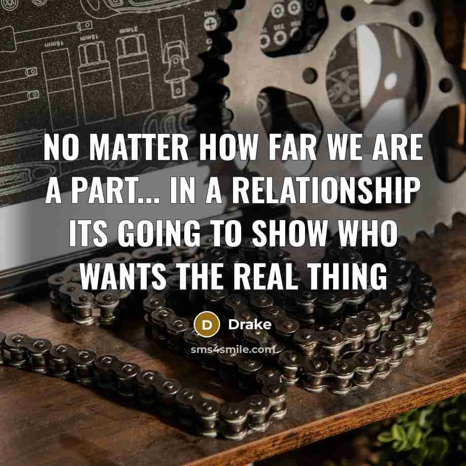 “No matter how far we are a part... In a…” quote by Drake