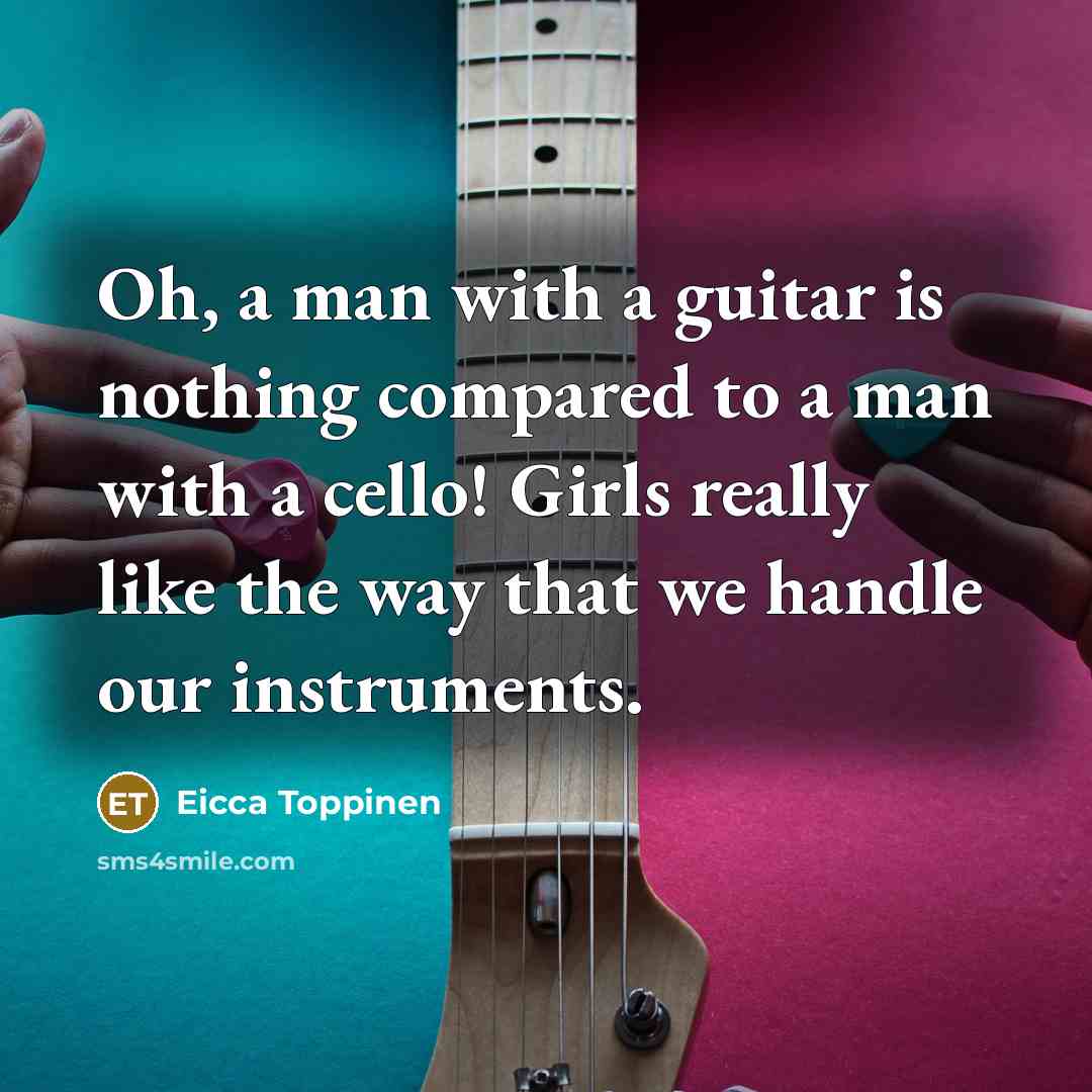 “Oh, a man with a guitar is nothing compared to…” quote by Eicca Toppinen
