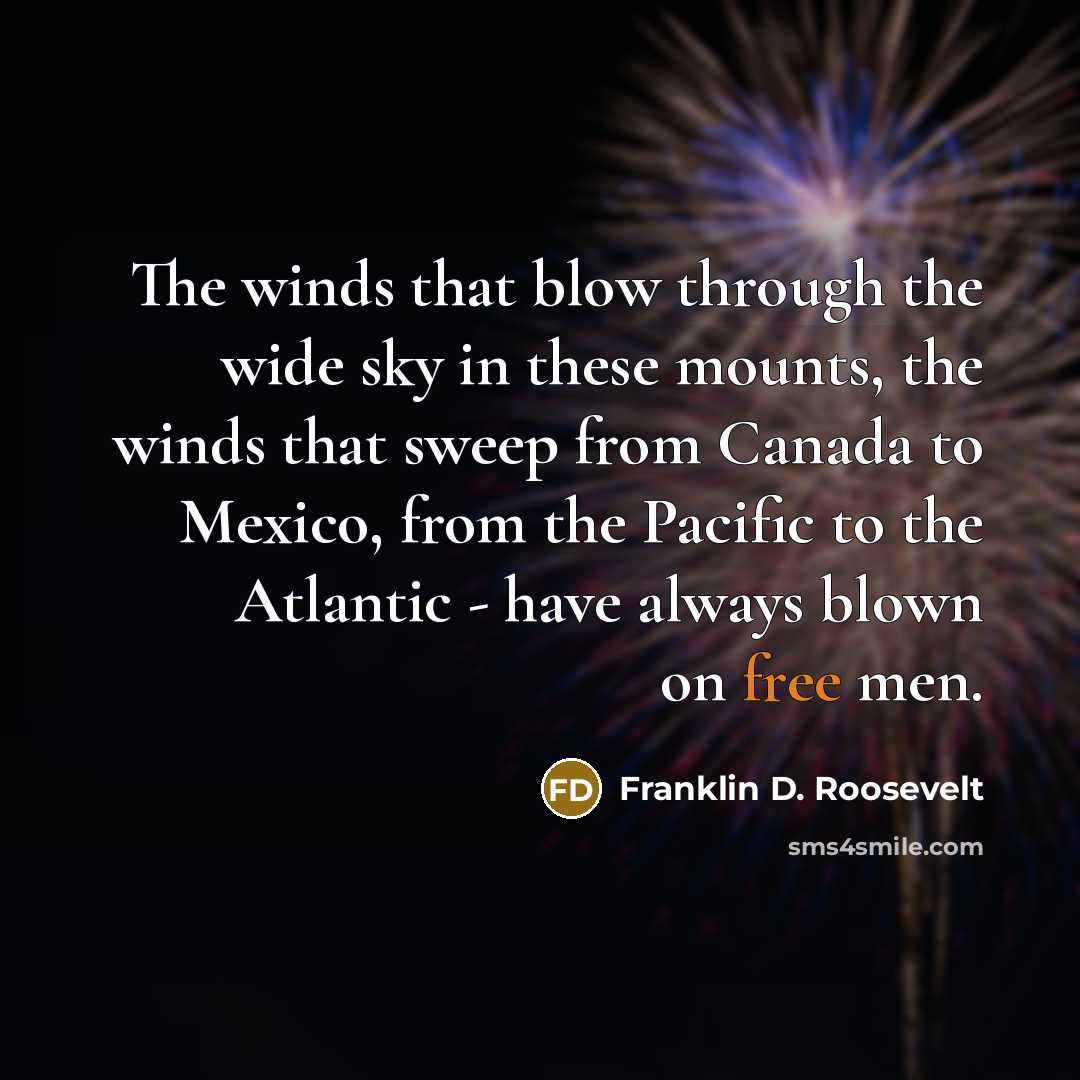 “The winds that blow through the wide sky in these…” quote by Franklin D. Roosevelt